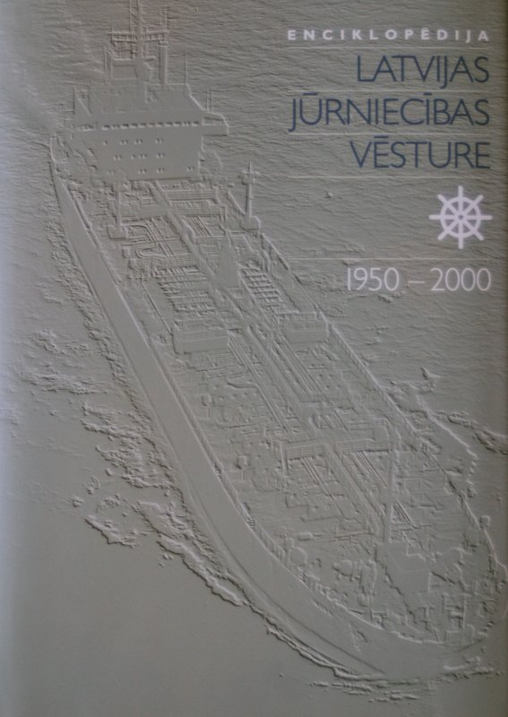 Grāmatas vāks. Enciklopēdija 'Latvijas jūrniecības vēsture. 1950.-2000.'