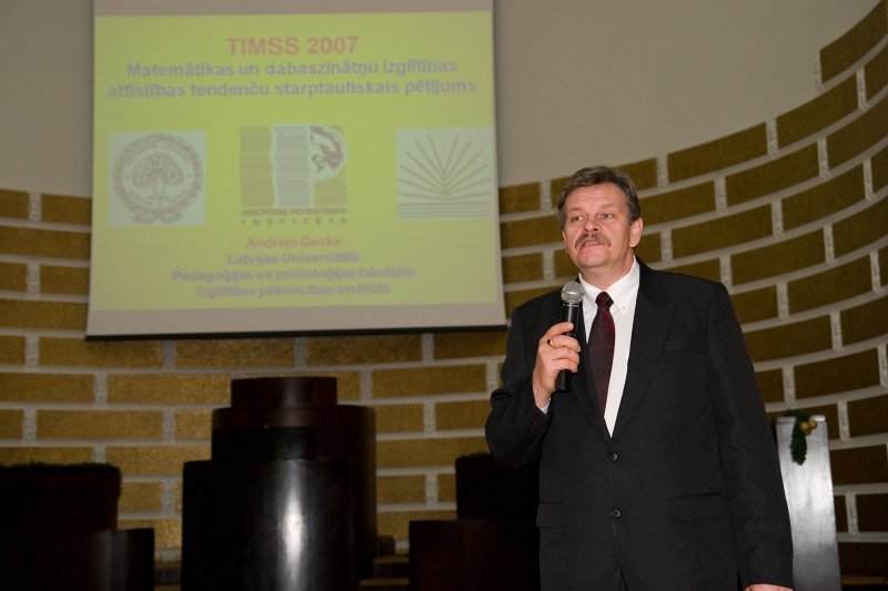 Matemātikas un dabaszinātņu izglītības attīstības tendenču starptautiskā pētījuma TIMSS 2007 pirmo rezultātu prezentācija. Pētījuma vadītājs Latvijā prof. Andrejs Geske.