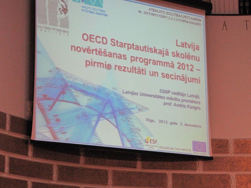 OECD starptautiskā izglītības kvalitātes pētījuma rezultātu prezentācijas pasākums «Latvijas skolēnu kompetence matemātikā, dabaszinātnēs un lasīšanā null