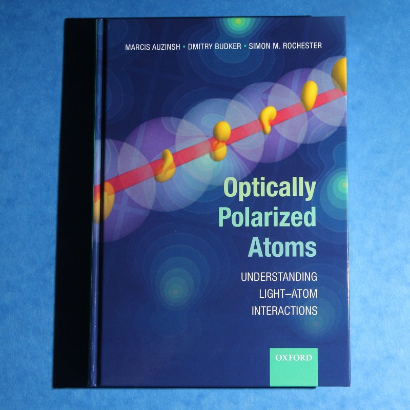 Izdevniecības «Oxford University Press» izdotā grāmata «Optically Polarized Atoms», kuras līdzautors  ir Latvijas Universitātes rektors profesors Mārcis Auziņš. null